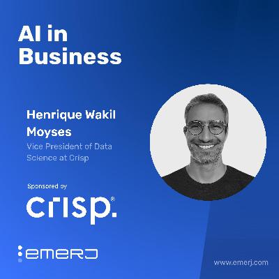 Turning CPG Complexity into Real-Time Decisions with AI - with Henrique Wakil Moyses of Crisp