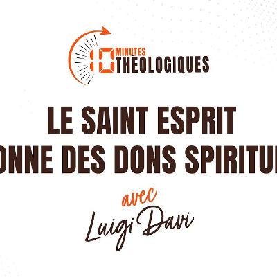 Le Saint-Esprit donne des dons spirituels avec Luigi Davi Le Saint-Esprit donne des dons spirituels avec Luigi Davi