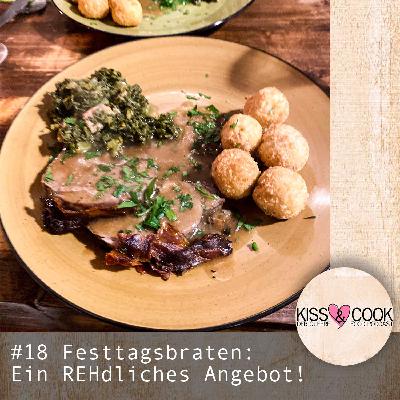 #18 Festtagsbraten: Ein REHdliches Angebot! #18 Festtagsbraten: Ein REHdliches Angebot!