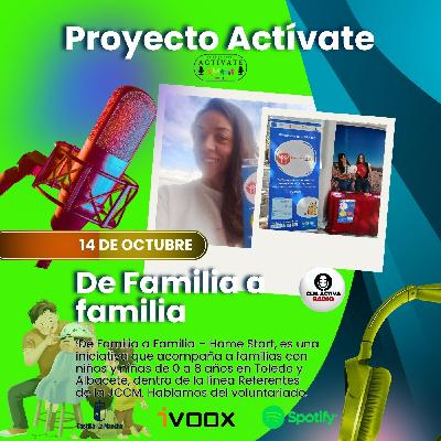 ENTREVISTA ACTIVATE CLMACTIVA   Acompañar transforma vidas: el corazón solidario de De Familia a Familia