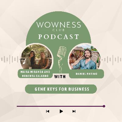 Gene Keys for Business - Interview Daniel Aguilar Patino - EP.8 Gene Keys for Business - Interview Daniel Aguilar Patino - EP.8