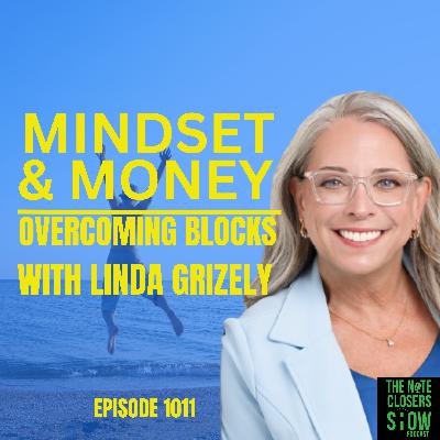 Mindset & Money: Overcoming Financial Blocks for a Life You Love with Linda Grizely