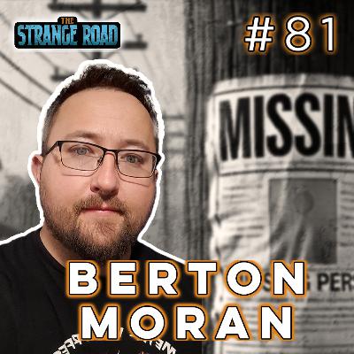 Haunted Places, Mysteries and Strange Missing Person Cases | Berton Moran