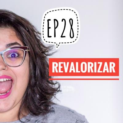 EP28 - Revalorizar EP28 - Revalorizar