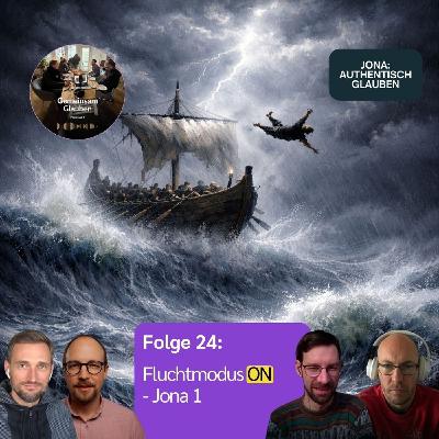 24-Fluchtmodus ON - Jona 1 (S5 Umkehren lernen)