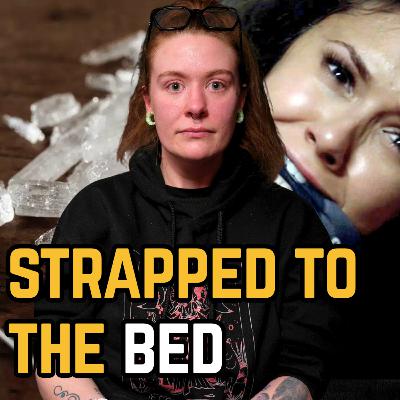 How I Woke Up in a Human Trafficking Nightmare & M3th Addiction | Ep 157