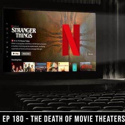 The Death of Movie Theaters