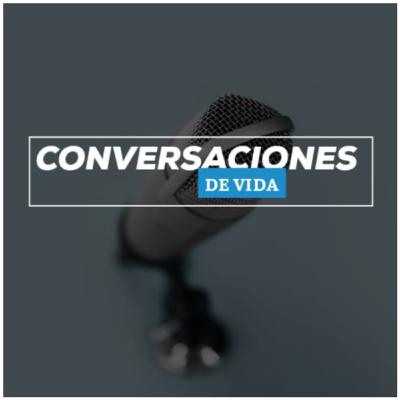 E15 | Ester, una mujer obediente y valiente | Conversaciones de Vida