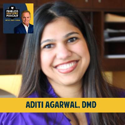 Innovating Dentistry: A Dentist's Journey from Practice Challenges to Software Solutions with Dr. Aditi Agarwal,