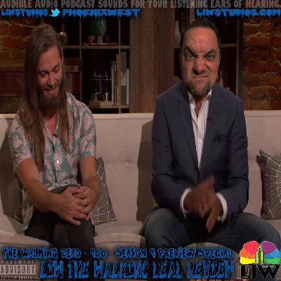 716 - LIW The Walking Dead Review - 123 - Season 9 Preview Special & Predictions