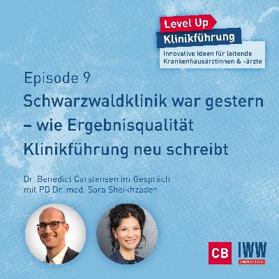 #09 Schwarzwaldklinik war gestern – wie  Ergebnisqualität Klinikführung neu schreibt