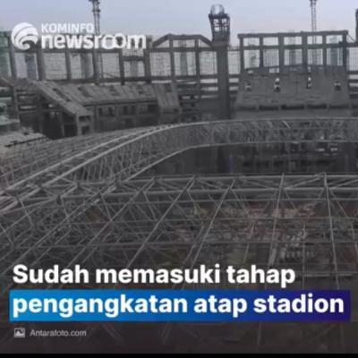 Kabar Pagi 21 Juni 2021: Momen krusial lifting rangka atap "Jakarta International Stadium" Kabar Pagi 21 Juni 2021: Momen krusial lifting rangka atap "Jakarta International Stadium"