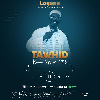 Tawhid - Kaamil Korité 2025