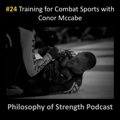 #24 Training for Combat Sports with Conor McCabe