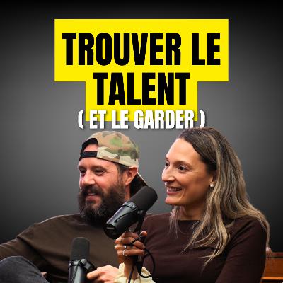 Trouver le talent et le garder | On r'dress ça (Ép. 12)