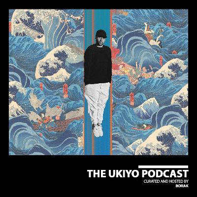 The Ukiyo Podcast | UKY024 The Ukiyo Podcast | UKY024