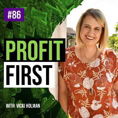 Episode #86: Profit First Success Stories: Insights and Strategies Episode #86: Profit First Success Stories: Insights and Strategies