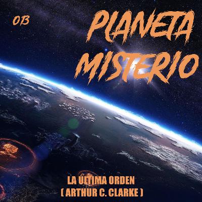 013 - La Última Orden (Arthur C. Clark)
