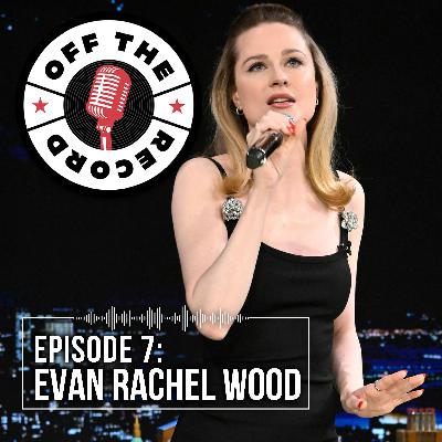 Evan Rachel Wood: Going Solo, Musical Awakenings and Becoming Lenore Pink (Episode 7) Evan Rachel Wood: Going Solo, Musical Awakenings and Becoming Lenore Pink (Episode 7)