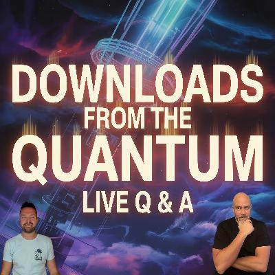 Downloads From The Quantum Live Q & A