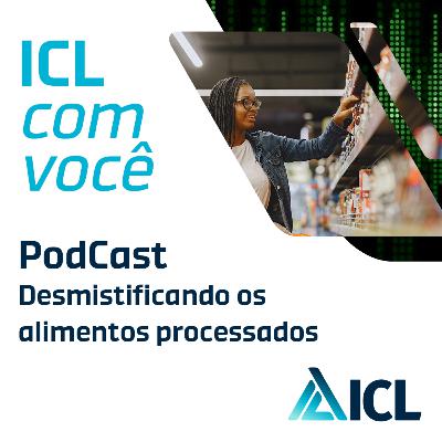 #18: Desmistificando os alimentos processados