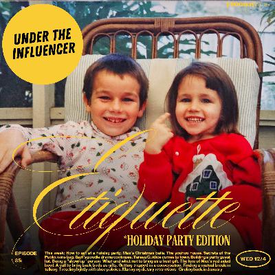 "Etiquette: Holiday Party Edition." "Etiquette: Holiday Party Edition."