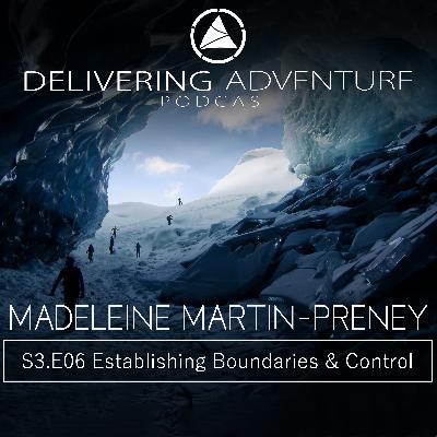Establishing Boundaries & Control with Madeleine Martin-Preney