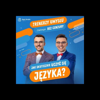 Edukacja Bez Cenzury: Jak Skutecznie Uczyć się Języka?