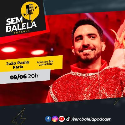 Sem Balela Podcast #65 - João Paulo Faria Sem Balela Podcast #65 - João Paulo Faria