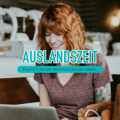 Von der Bewerbung bis zum Jobstart