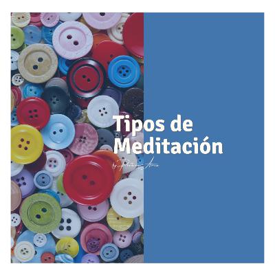 Tipos de Meditación Tipos de Meditación