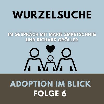 Adoption im Blick#6 Wurzelsuche