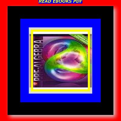 Download [PDF] Pre-Algebra Student Edition PDF)