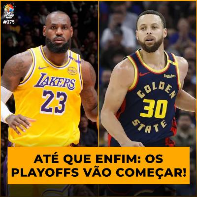 Podcast #275 - Preview do play-in e dos playoffs da NBA