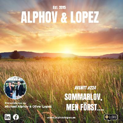#224 - Sommarlov, men först…