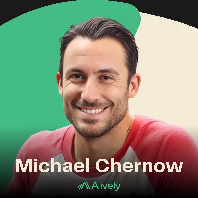 Why You Need Work-Life Balance with Michael Chernow - E58