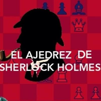El ajedrez en Sherlock Holmes