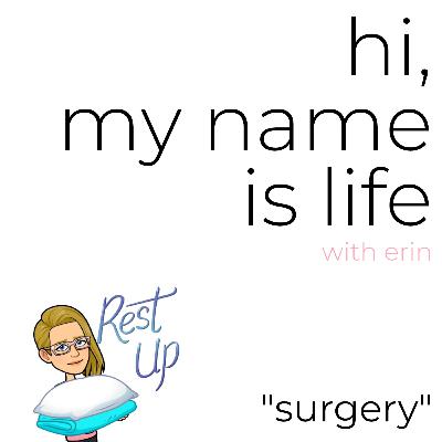 E003: Surgery (mini episode)