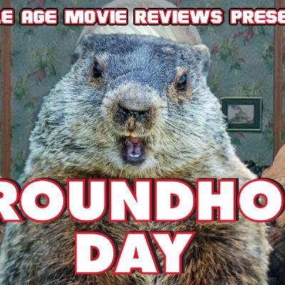 Episode 90 - Groundhog Day!! Again ?!