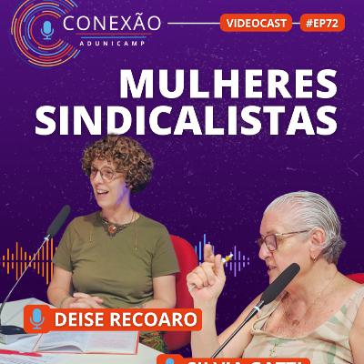 CONEXÃO ADUNICAMP | #Ep 73 | Mulheres sindicalistas CONEXÃO ADUNICAMP | #Ep 73 | Mulheres sindicalistas