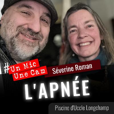 UnMicUneCam+ ｜ Sports｜Apnée｜Séverine Roman