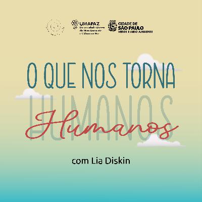 #07 O que nos torna humanos?