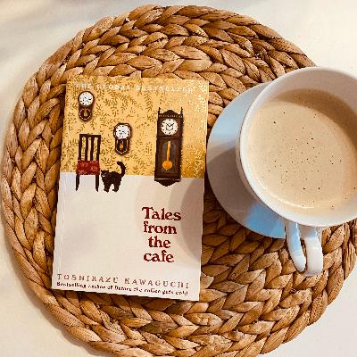 Reviewing: Tales from the cafe by Toshikazu Kawaguchi.