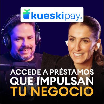 Impulsando tu Negocio: Estrategias de Kueski Pay para el Éxito Financiero | Lisset May | Kueski Pay