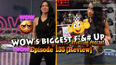 WOW - Episode 155 "Green With Envy" Review WOW - Episode 155 "Green With Envy" Review