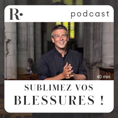 Sublimez les blessures - Matthieu Jasseron
