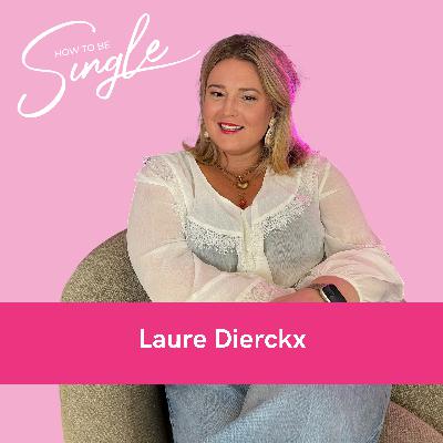 HTBS #125. “Het is zo belangrijk om voor jezelf te kiezen & de relatie met jezelf vraagt tijd” – Model & content creater Laure Dierckx over zotte dates, zelfliefde en datingapss (Single Guest)