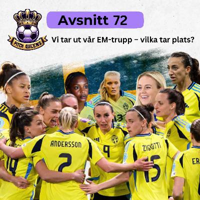 72. Vi tar ut vår EM-trupp – vilka tar plats?