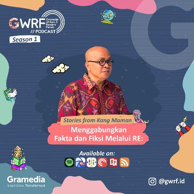 Kang Maman - Menggabungkan Fakta dan Fiksi melalui RE: