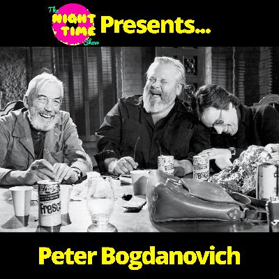 #196: Peter Bogdanovich- THE LAST PICTURE SHOW, THE SOPRANOS, PAPER MOON, THE OTHER SIDE OF THE WIND